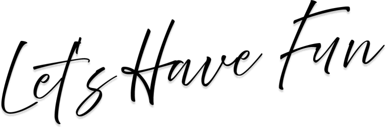 lets have fun script